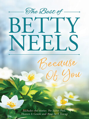 Because of You/The Secret Pool/Heaven is Gentle/Ring in a Teacup - ebook